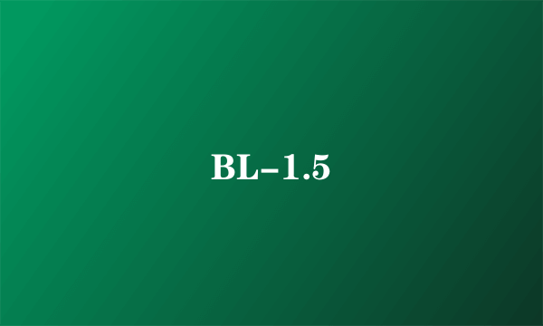 BL-1.5