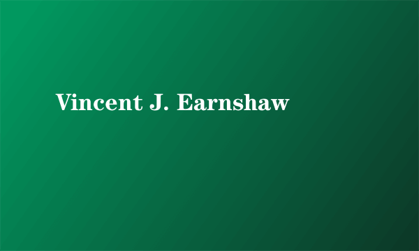 Vincent J. Earnshaw