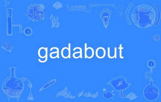 gadabout