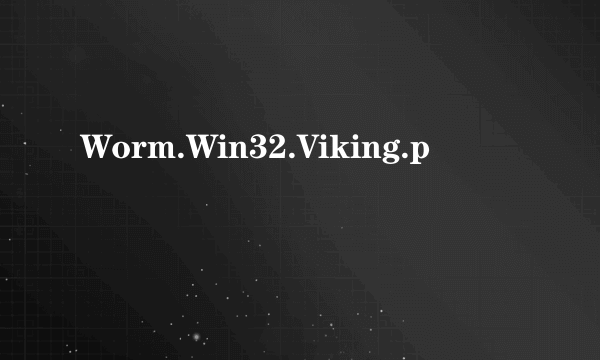 Worm.Win32.Viking.p