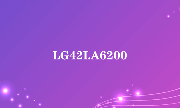 LG42LA6200