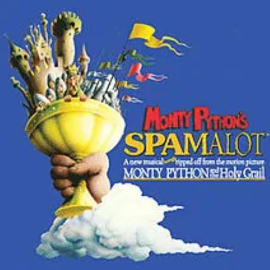 Monty Python's Spamalot（改编自1974年电影《巨蟒与圣杯》音乐剧）