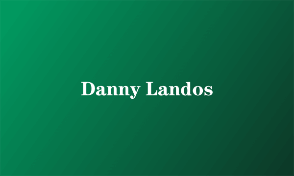 Danny Landos