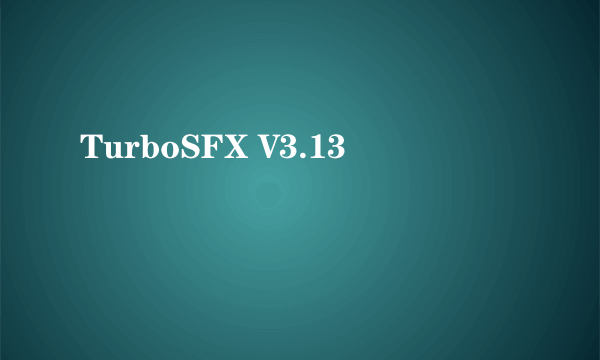 TurboSFX V3.13