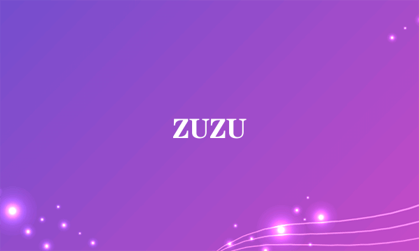 ZUZU