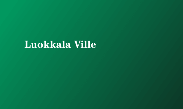 Luokkala Ville