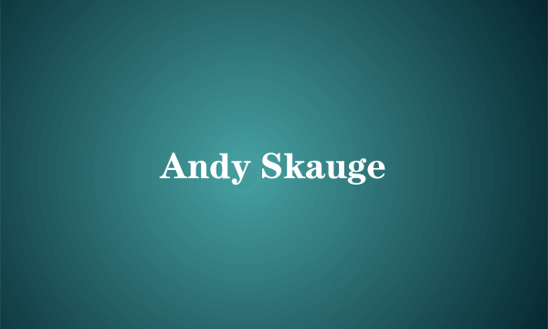 Andy Skauge