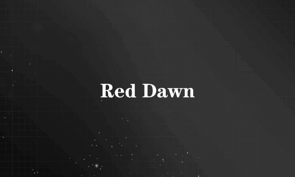 Red Dawn