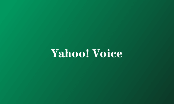 Yahoo! Voice