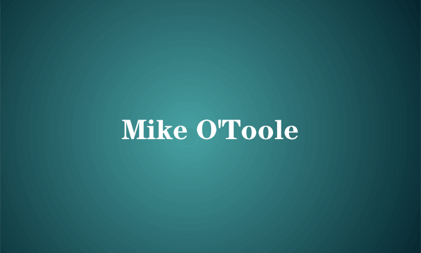 Mike O'Toole