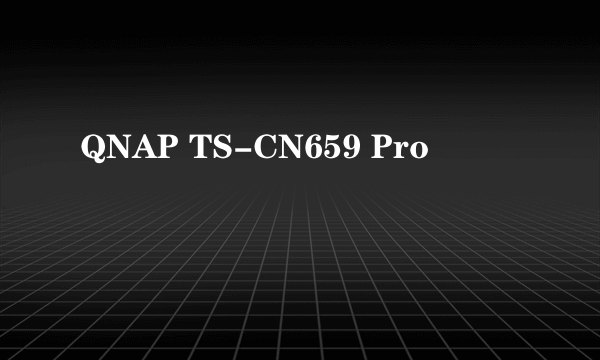 QNAP TS-CN659 Pro