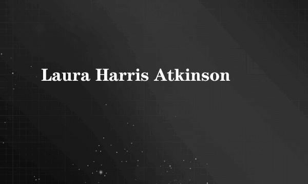 Laura Harris Atkinson