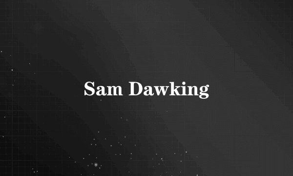 Sam Dawking