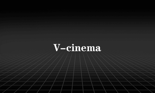 V-cinema