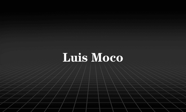 Luis Moco