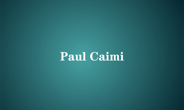 Paul Caimi