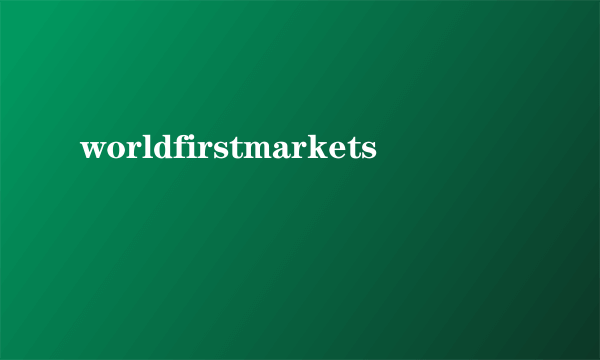 worldfirstmarkets