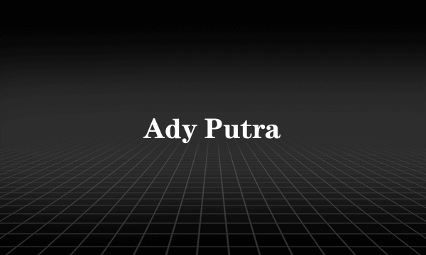 Ady Putra