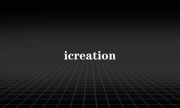 icreation