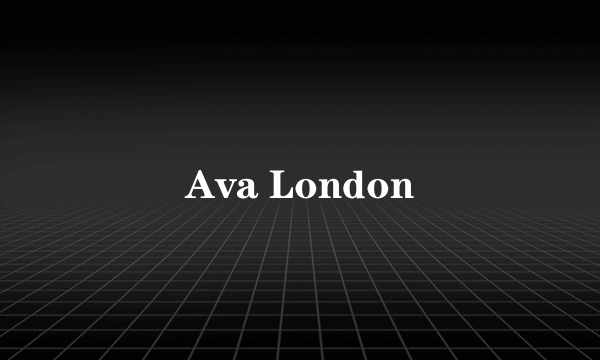 Ava London