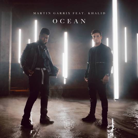 Ocean（Martin Garrix/Khalid合作歌曲）