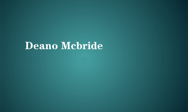 Deano Mcbride