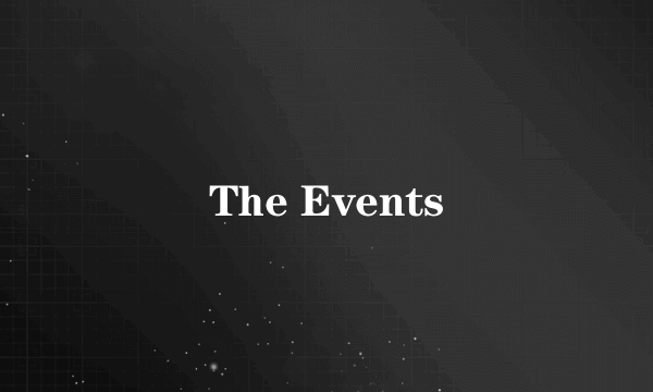 The Events