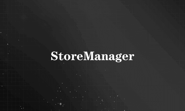 StoreManager