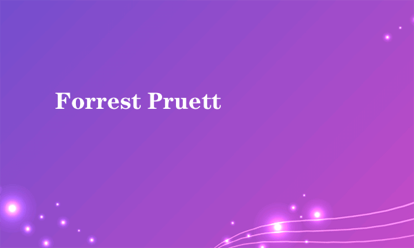 Forrest Pruett