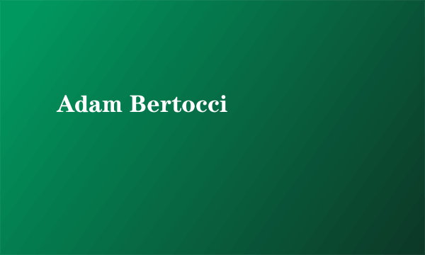 Adam Bertocci