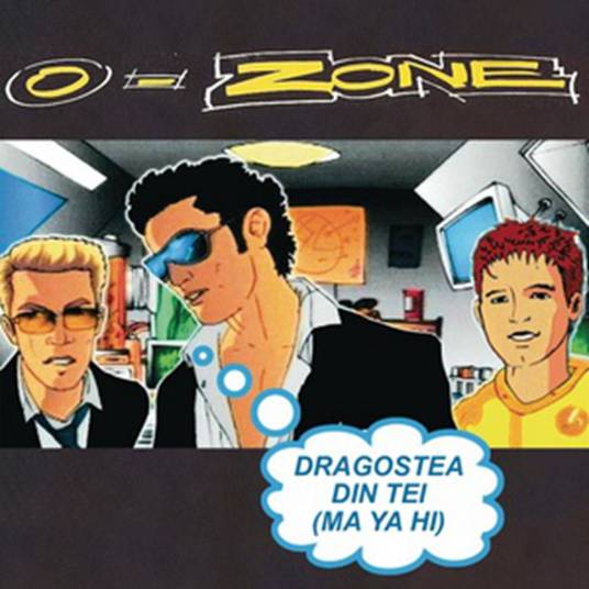 Dragostea Din Tei (Ma-I-A-Hi) - O-Zone