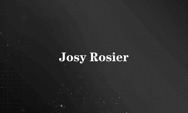 Josy Rosier