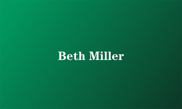 Beth Miller