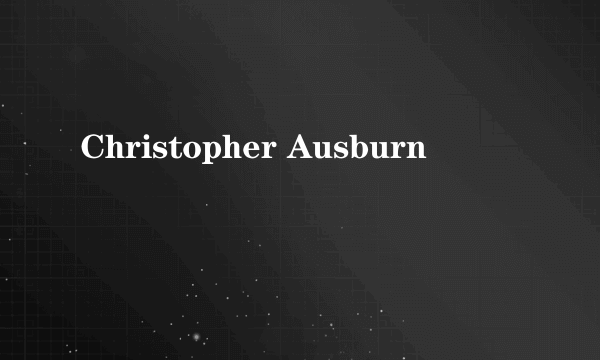 Christopher Ausburn