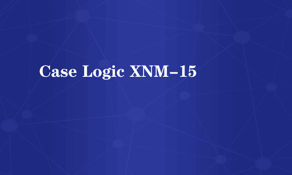 Case Logic XNM-15