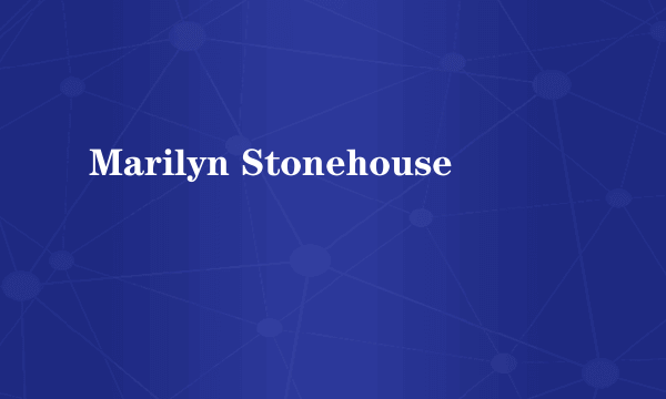 Marilyn Stonehouse