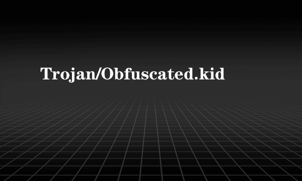 Trojan/Obfuscated.kid